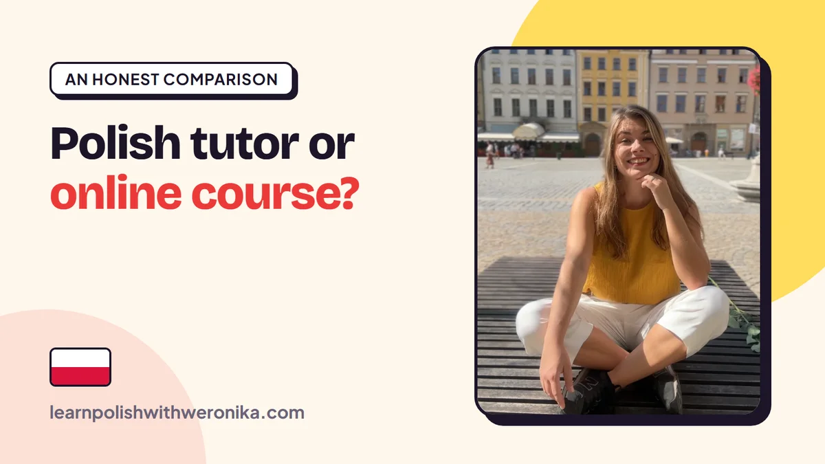 Weronika, a certified Polish teacher – Polish tutor or online course: an honest comparison