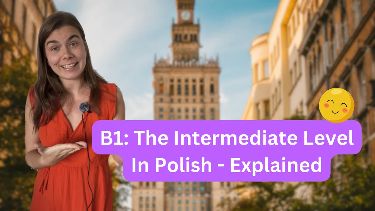 What do you need to know in Polish at the Intermediate level B1