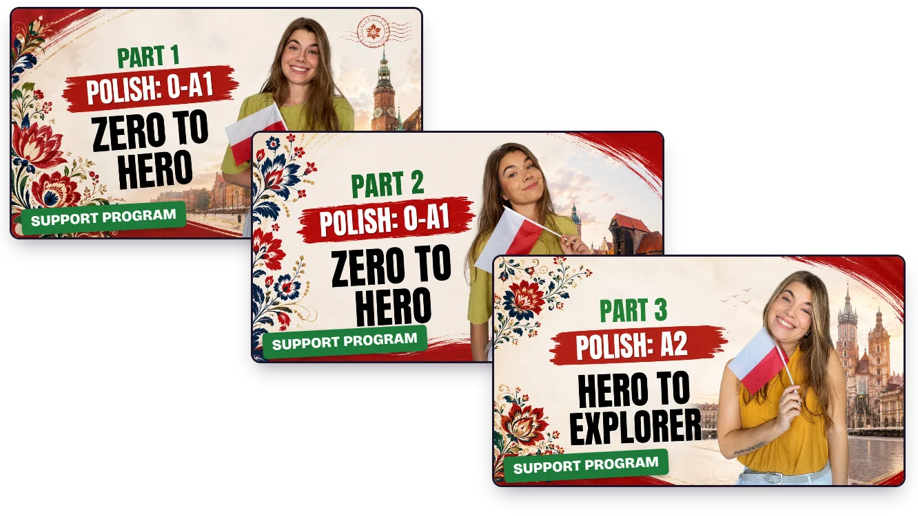 Zero to Explorer Polish course bundle with support program: Parts 1–3 (0–A1, A2)