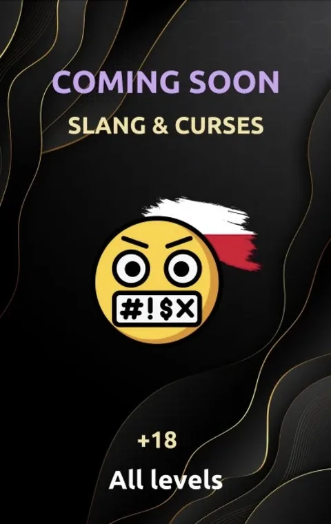 Coming soon: Polish slang and curses (18+, all levels)