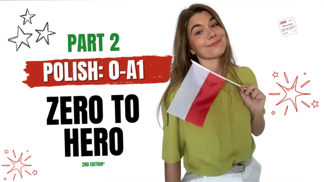 A1 online Polish course, Part 2: Zero to Hero