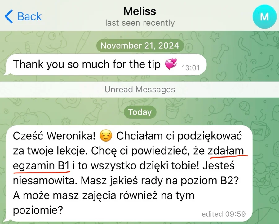 Message from a student, Meliss: “Cześć Weronika! I wanted to thank you for your lessons. I passed the B1 exam – and it's all thanks to you!”